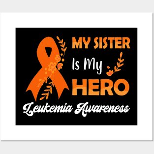 My Sister Is My Hero Leukemia Awareness Posters and Art